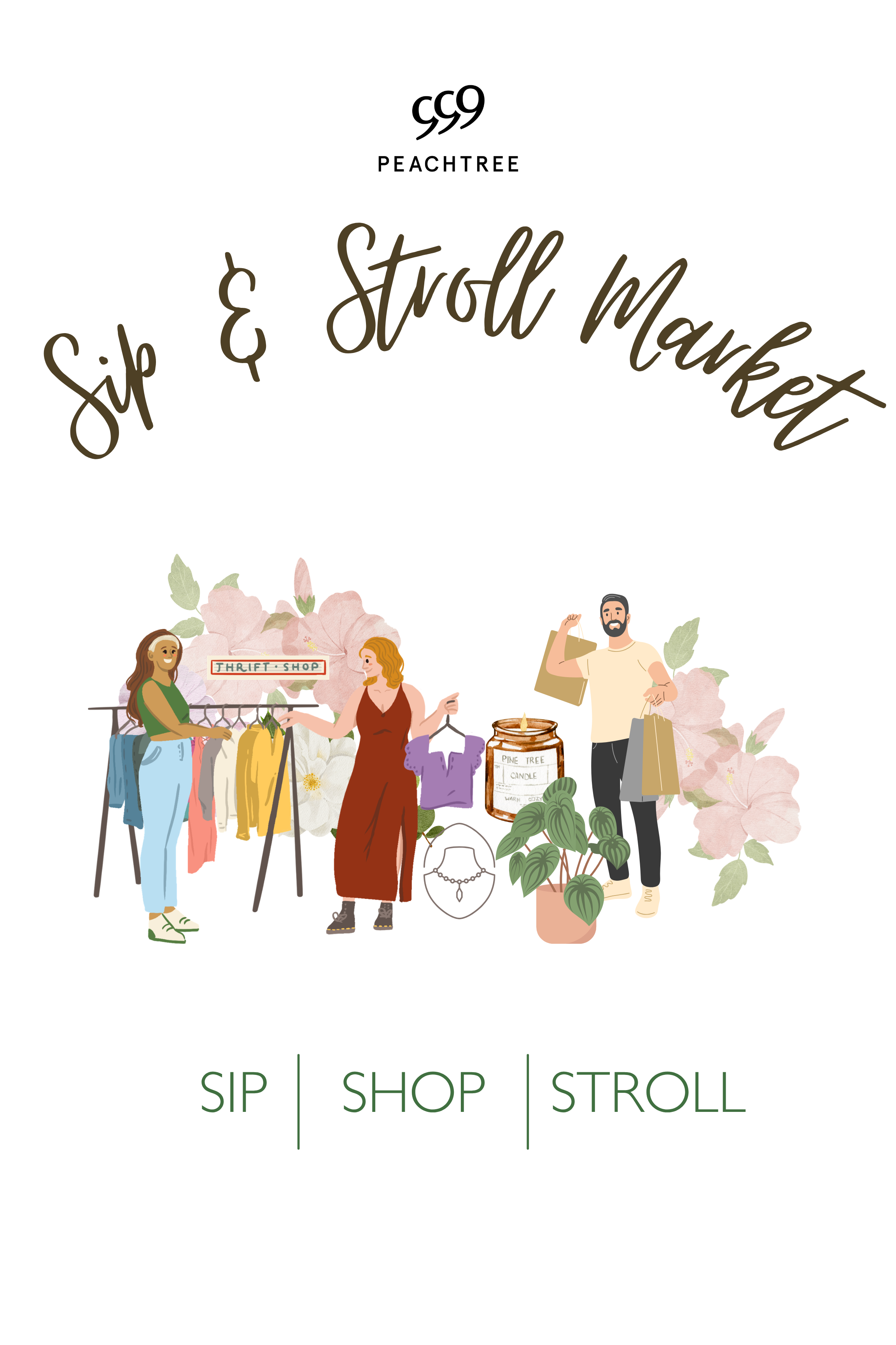 Sip &amp; Stroll Market at 999 Peachtree