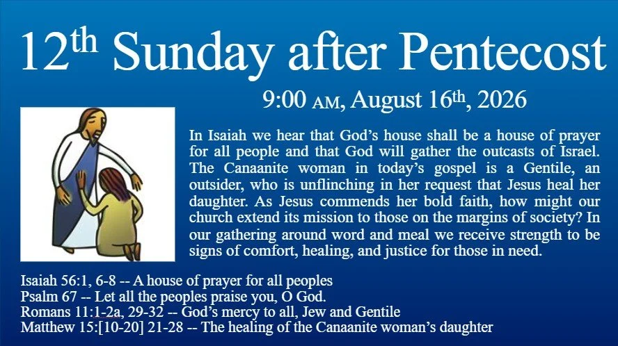 Sunday service announcement poster for 12th Sunday after Pentecost, August 16, 2026, at 9:00 AM with an illustration of Jesus healing a woman. Includes scripture references and a message about prayer and compassion.