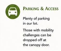Parking and Access.  Plenty of parking in our lot.  Those with mobility challenges can be dropped off at the canopy door.