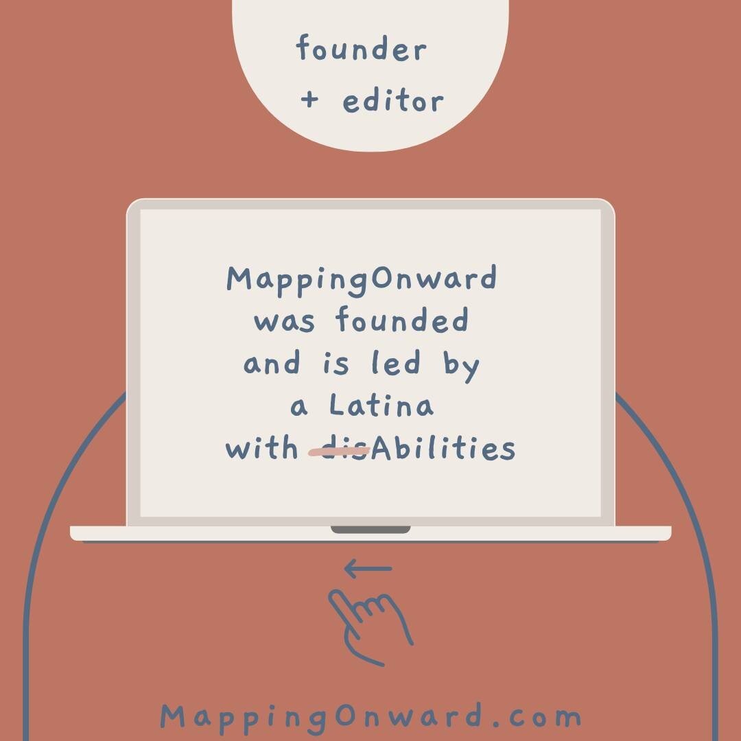 get to know MappingOnward's founder + editor. 

#MappingOnward #LatinaFounder #LatinaEditor #disabilitypride #inclusion #entrepreneurship  #respectability #nostigma #healing  #bilingual #belonging #education #learning #digitaljournaling #immigrants #