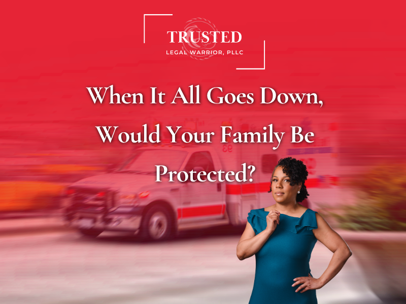 When It All Goes Down, Would Your Family Be Protected?