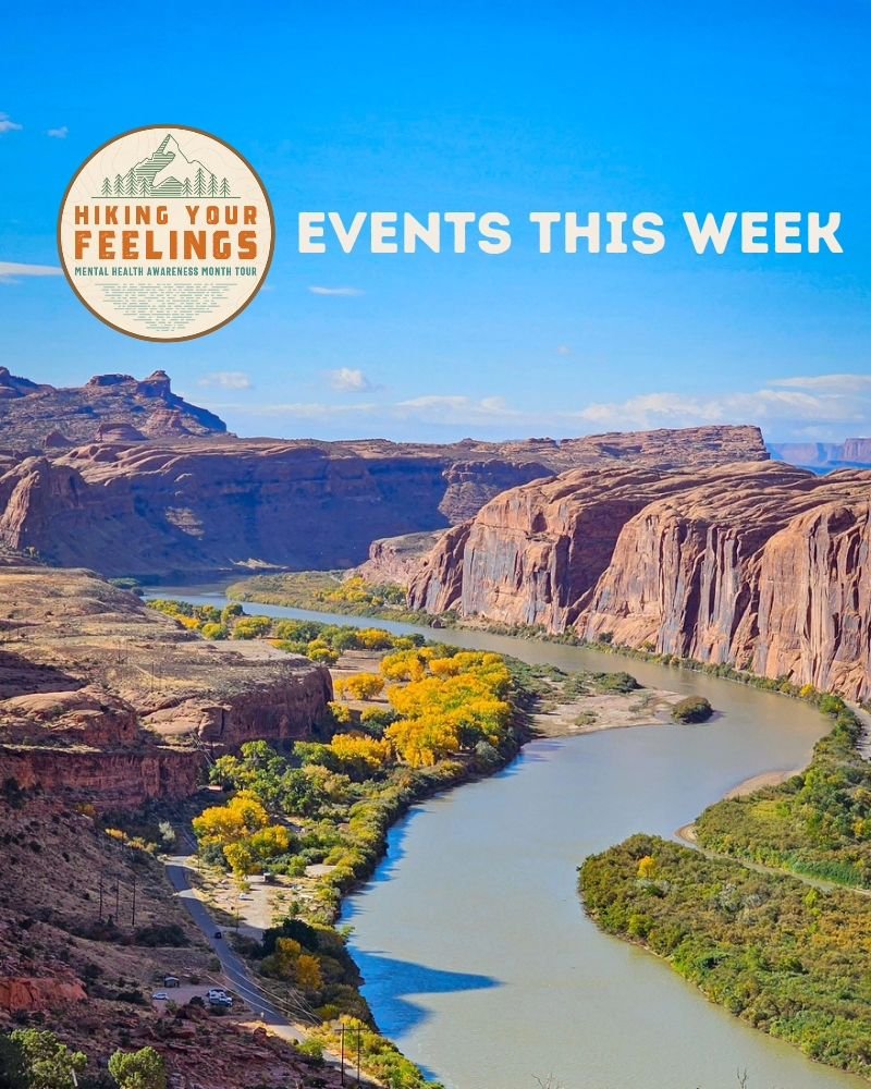 💚 The tour continues this week in Moab!

Before we jump into this week's events, let's do a quick VIBE CHECK:

We are six days into Mental Health Awareness Month, how are you feeling? Have you been getting outside? Connecting with friends and family