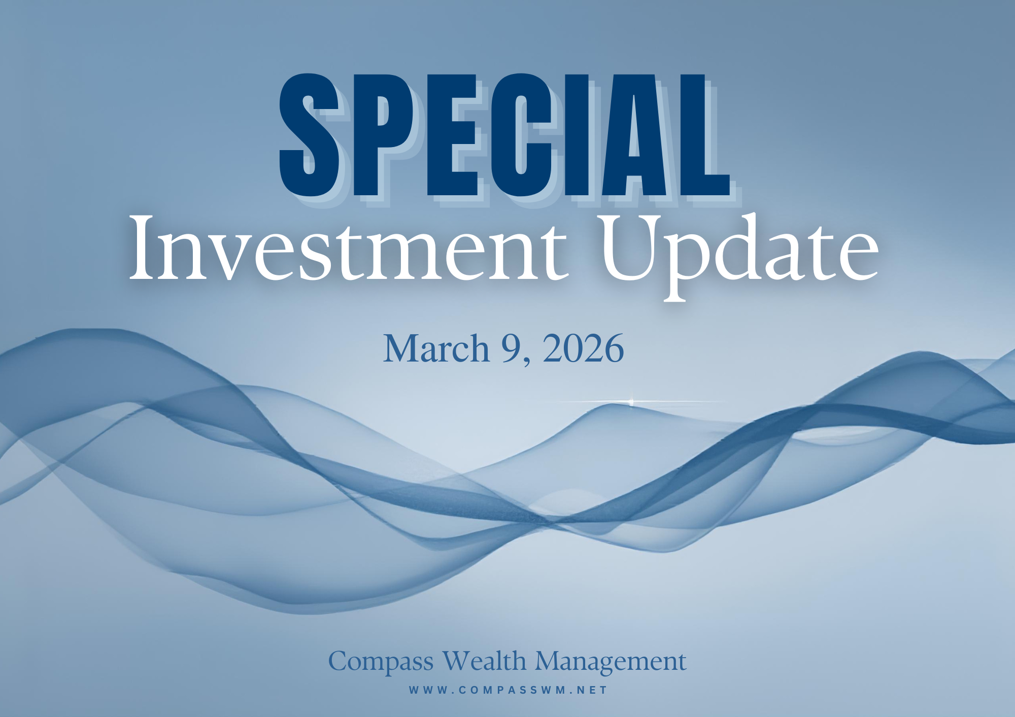 Special Investment Update - March 9, 2026
