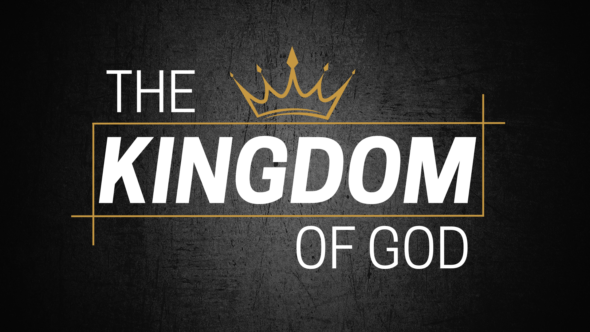The Kingdom of God