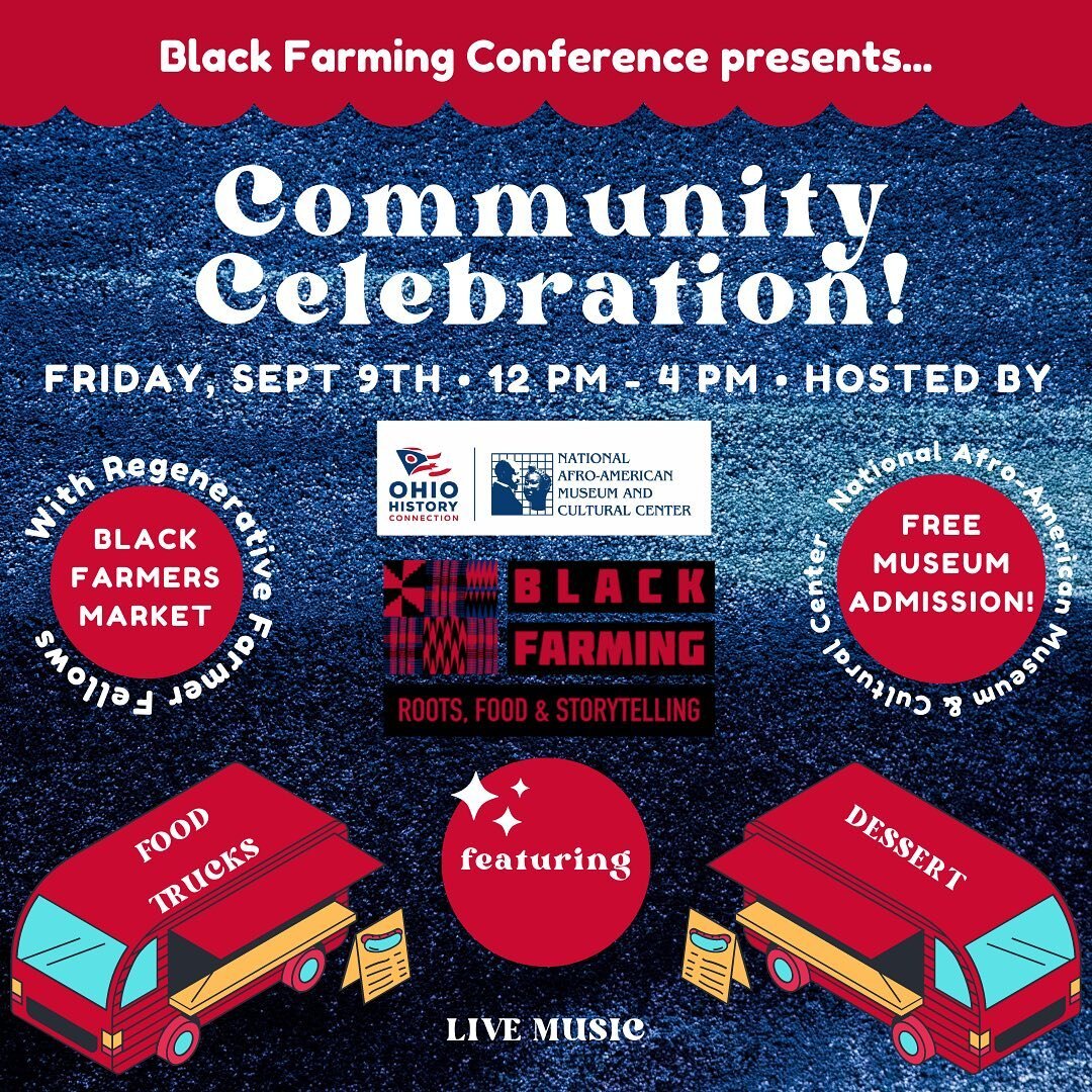 As a part of the the Black Farming conference, we will be hosting a Community Celebration with the National Afro-American Museum and Cultural Center (@naamcc ) on Friday, 9th from 12:00 pm to 4:00 pm. On Friday there is an opportunity to participate 
