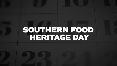 Southern Food Heritage Day