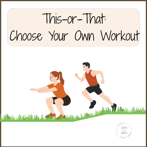 This-or-That: Choose Your Own Workout
