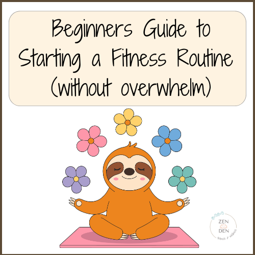 The Beginner’s Guide to Starting a Fitness Routine (Without Overwhelm)