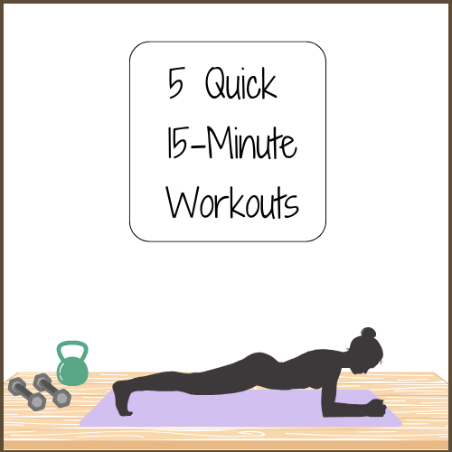 5 Quick 10-15 Minute Workouts for Especially Busy Days