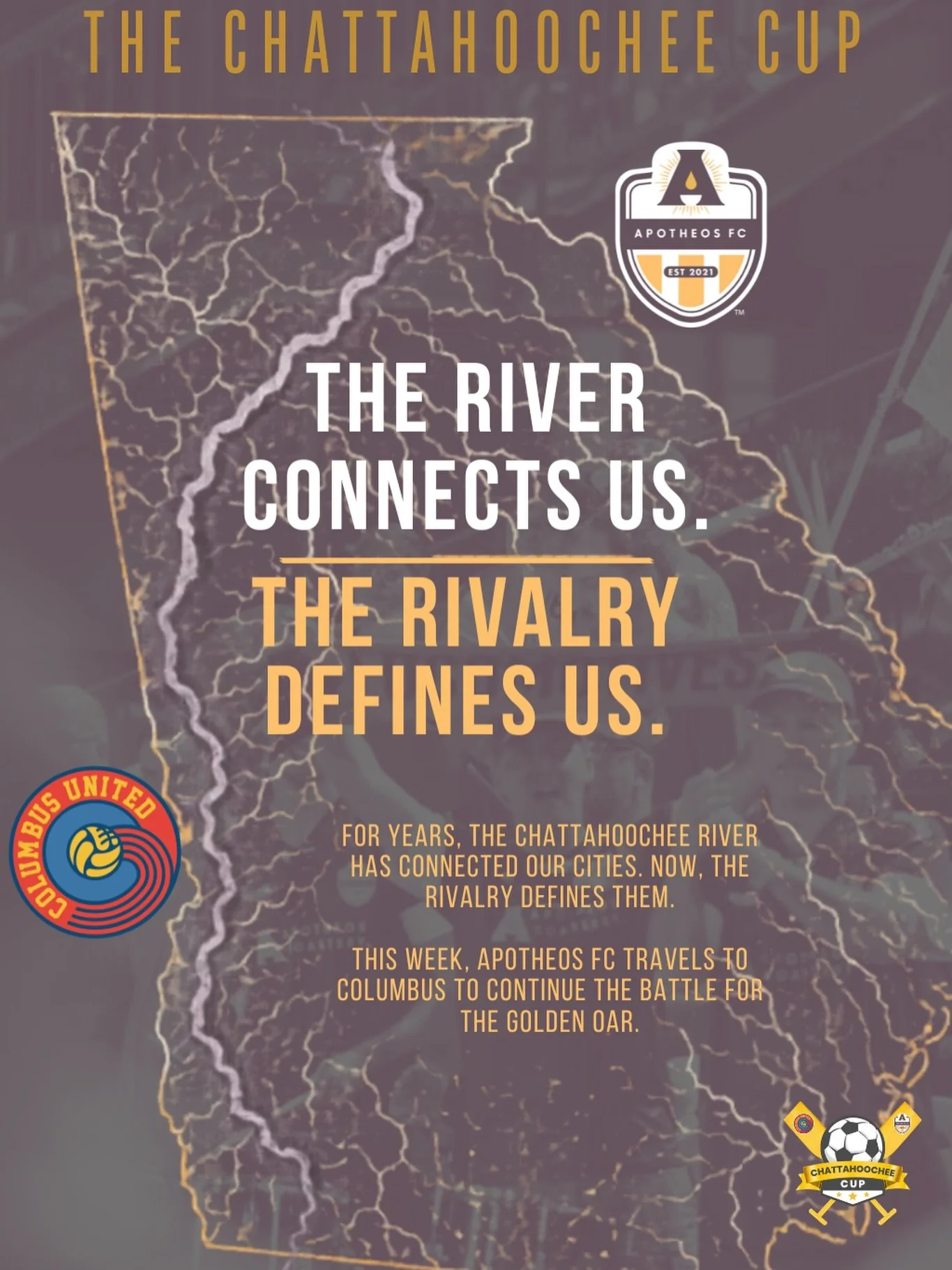 The Chattahoochee Cup heads south this weekend.

The river connects our cities. The rivalry defines them.

Apotheos FC travels to Columbus to battle for the Golden Oar once again.