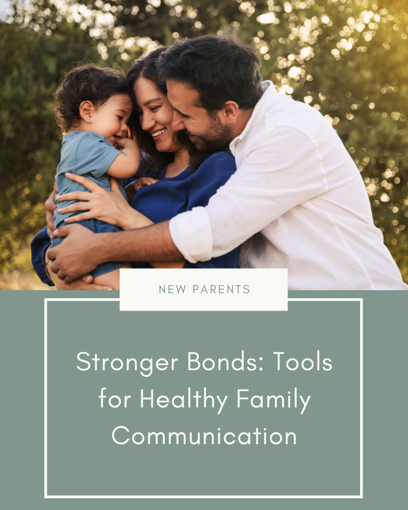 Stronger Bonds: Tools for Healthy Family Connections