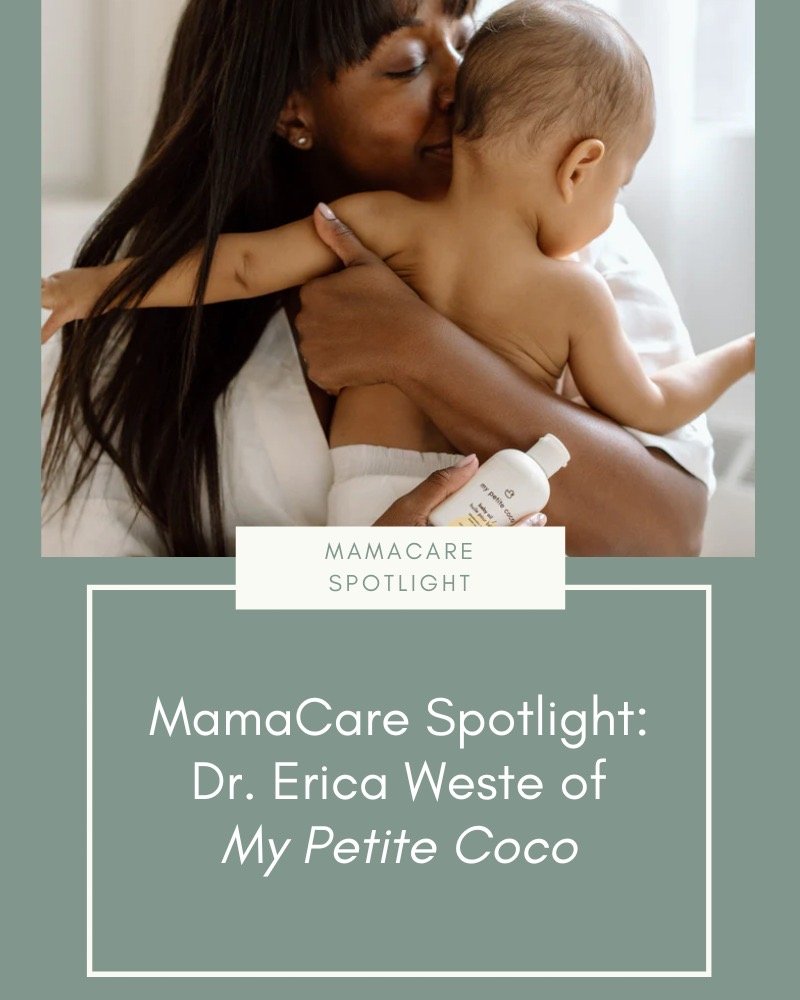 MamaCare Spotlight: Dr. Erica Weste of My Petite Coco
