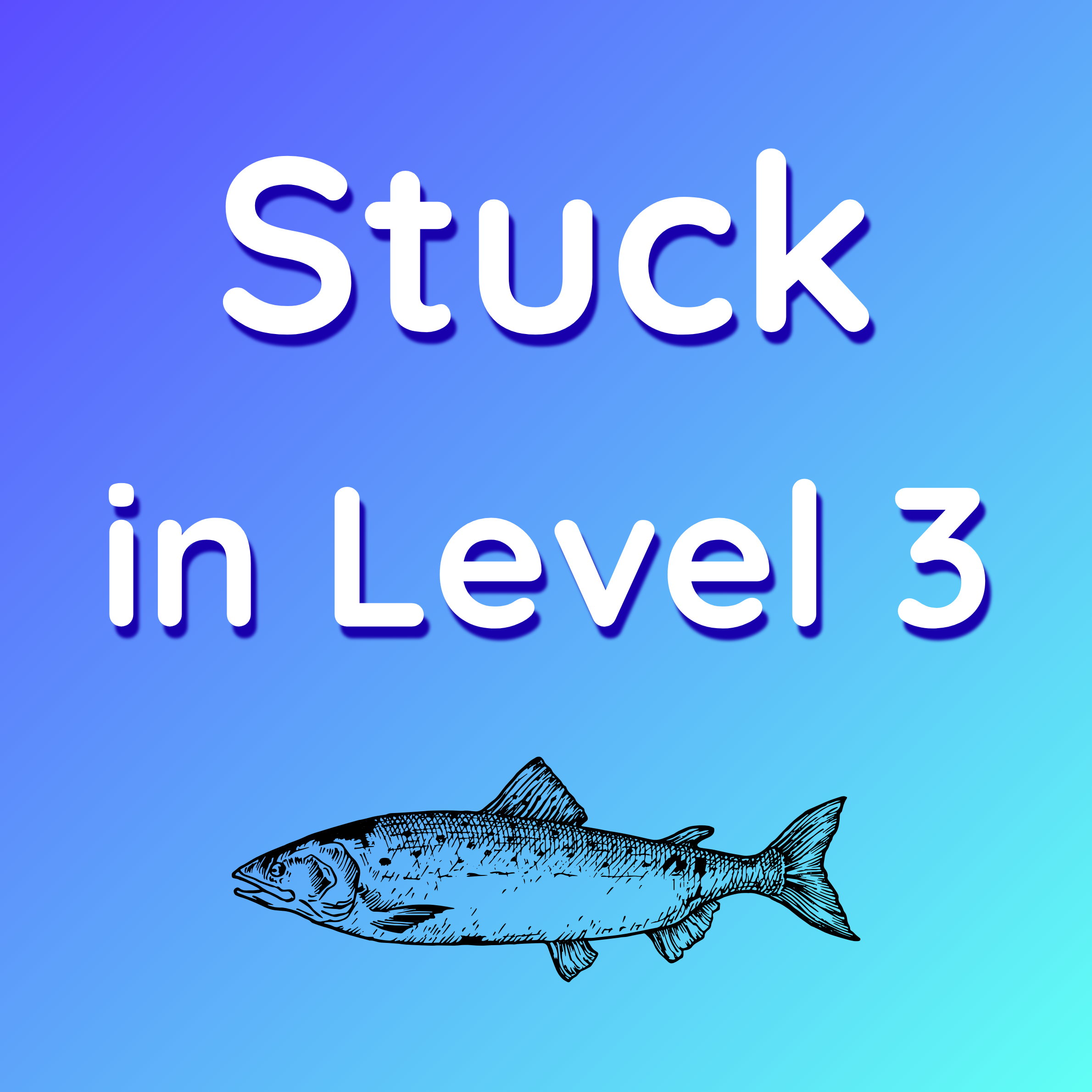 Stuck in Level 3 