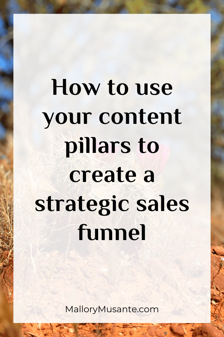 Create A Strategic Sales Funnel Using Your Content Pillars