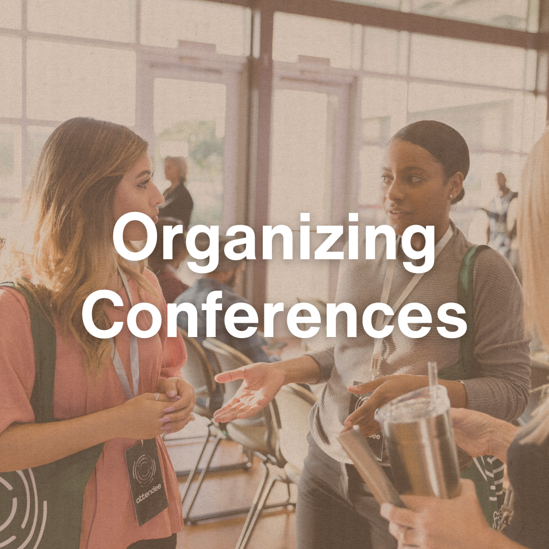Organizing Conferences
