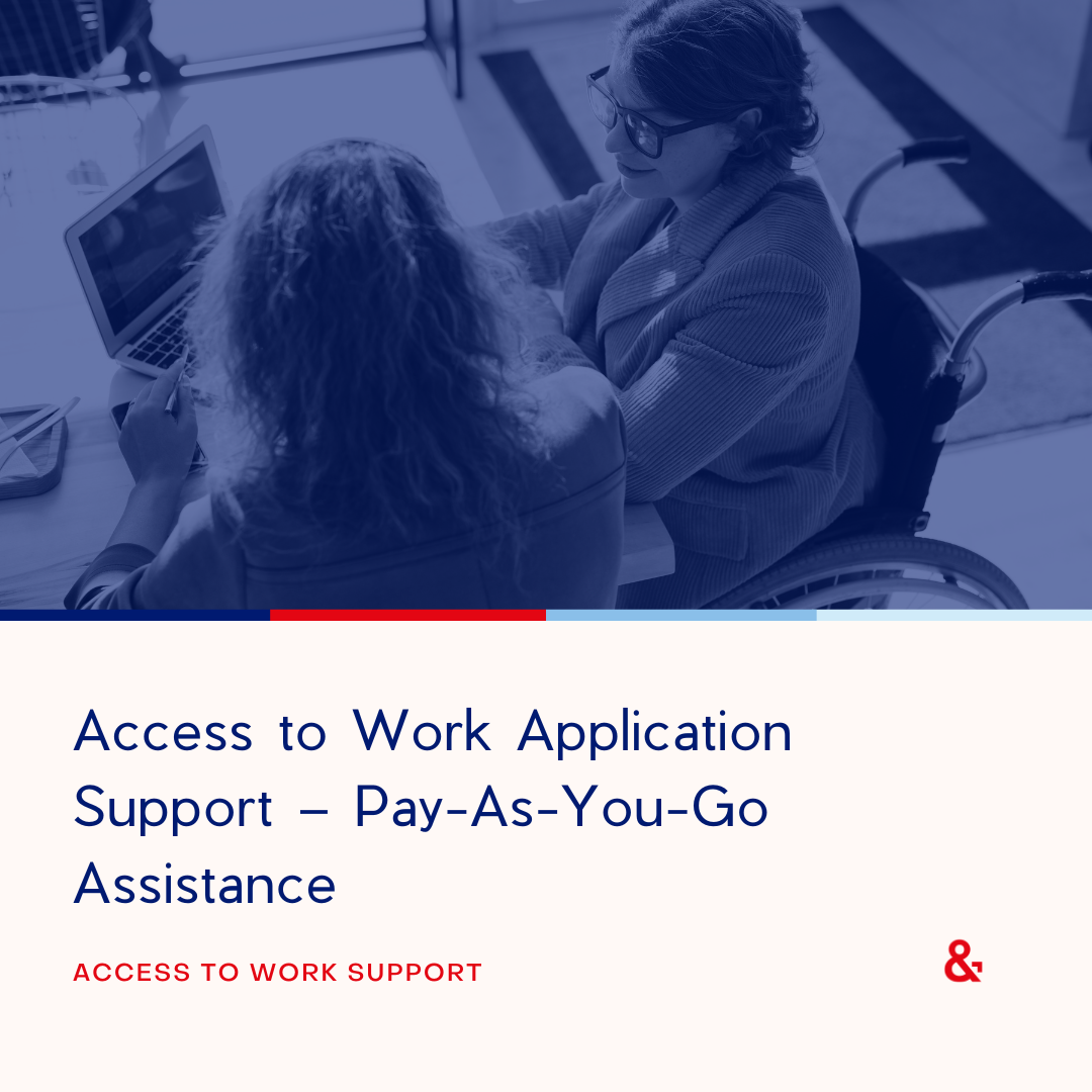 Access to Work Application Support – Pay-As-You-Go Assistance.png