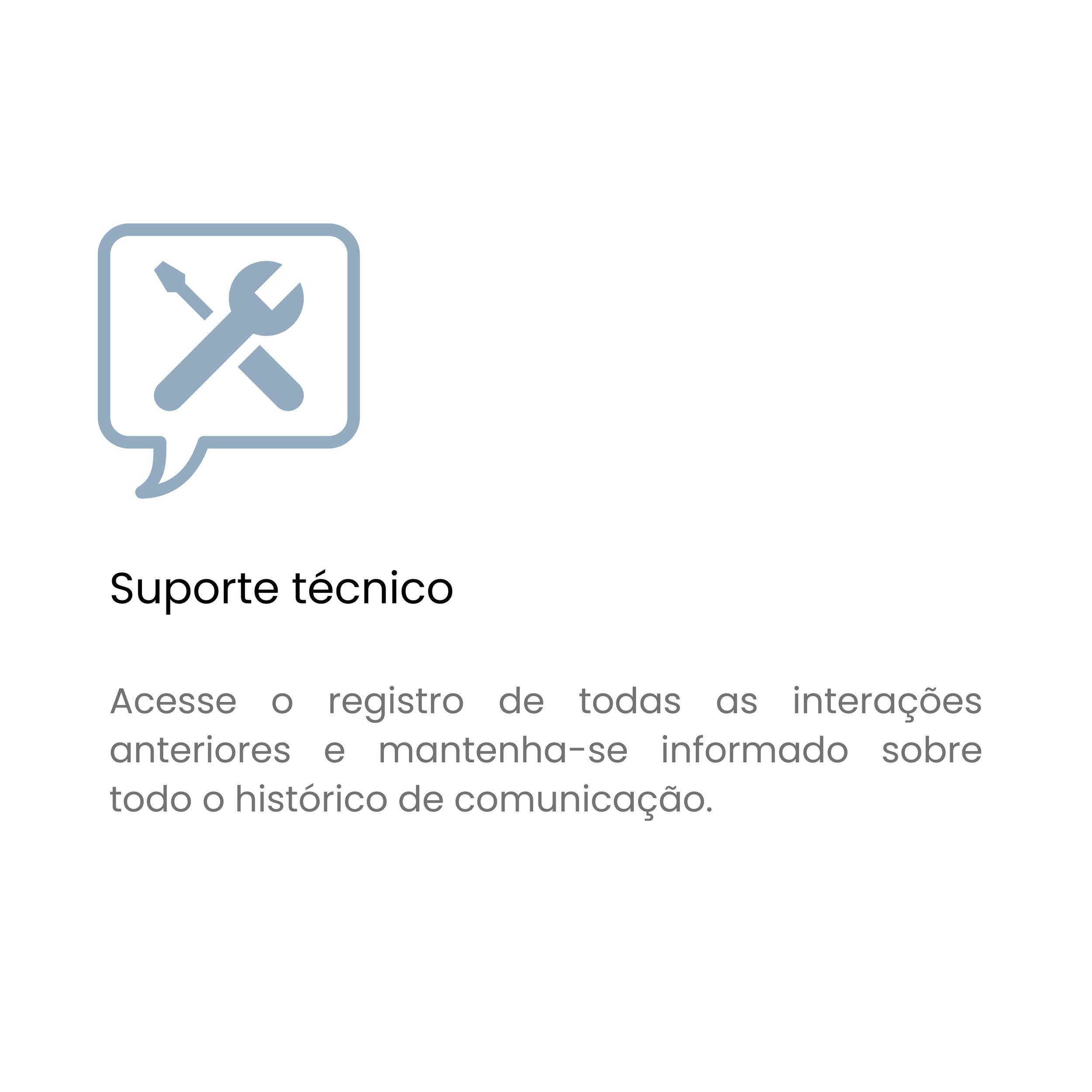 Ícone de suporte técnico com símbolos de ferramentas. Texto explicativo sobre acesso ao registro de interações anteriores para manutenção do histórico de comunicação.