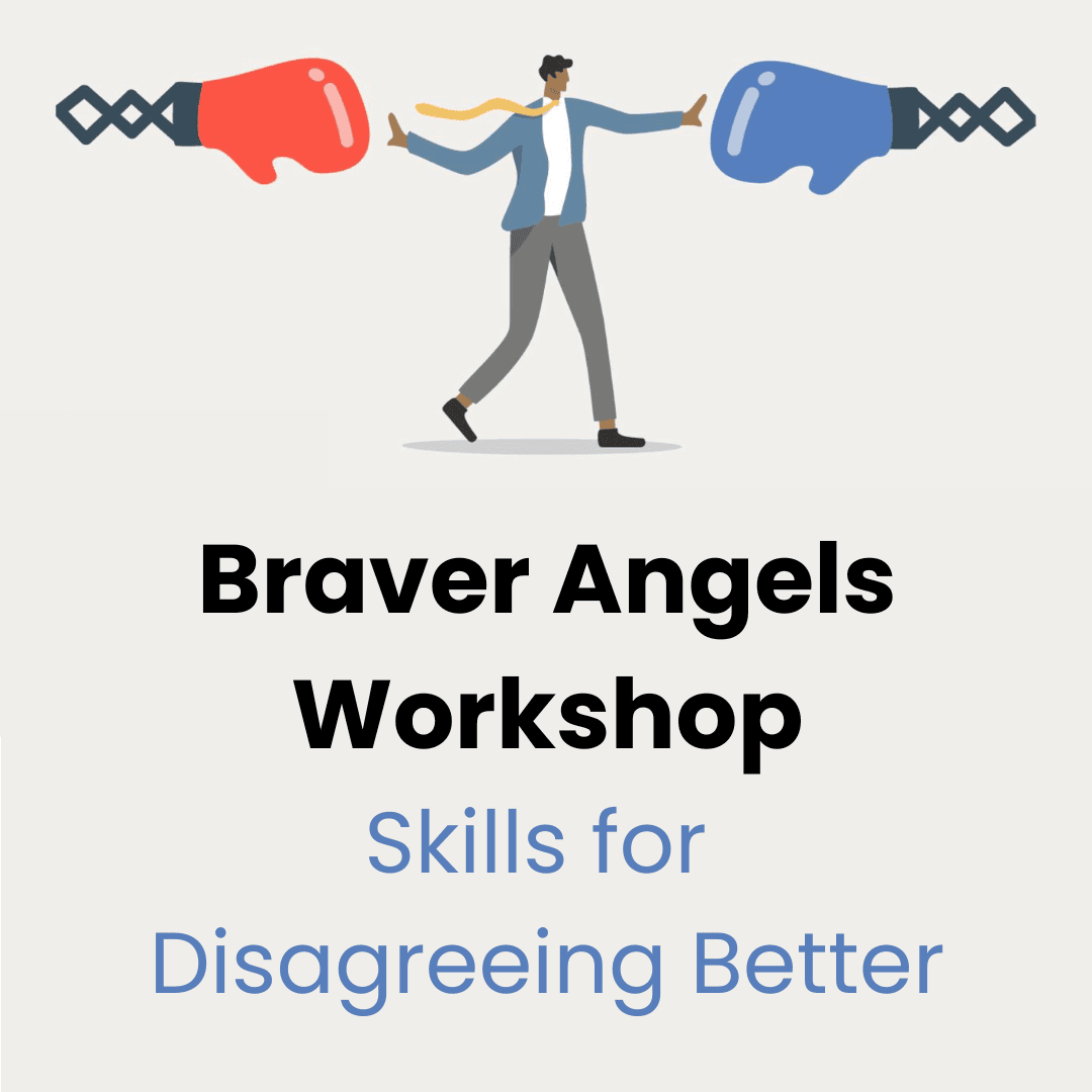 Braver Angels Workshop