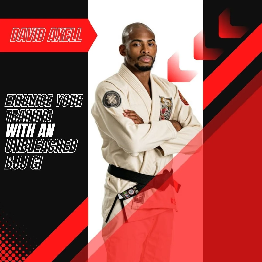 Enhance Your Training with an Unbleached BJJ Gi — David Axell