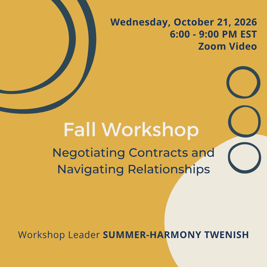 “Negotiating Contracts and Navigating Relationships” Fall Workshop with Summer-Harmony Twenish