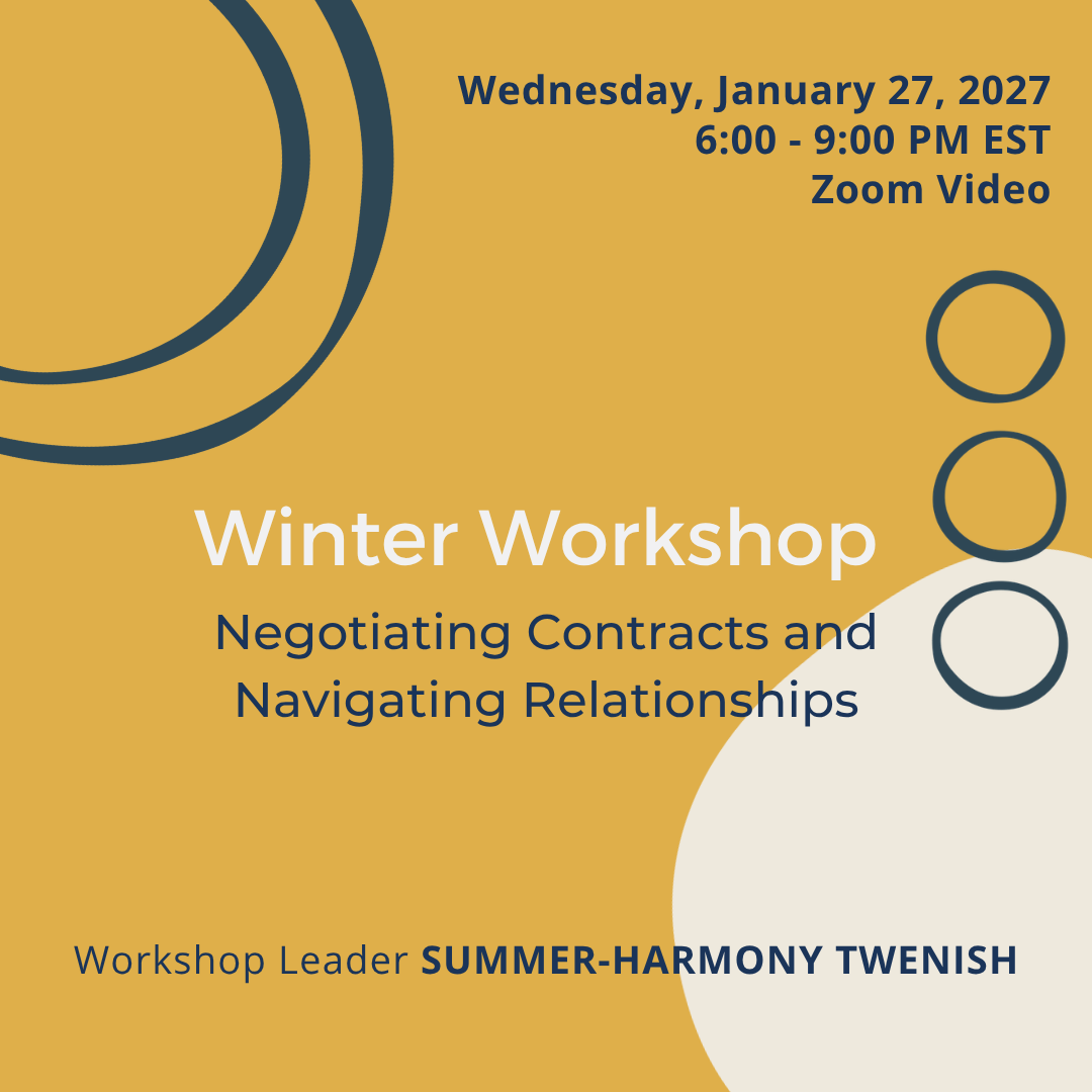 "Negotiating Contracts and Navigating Relationships" Winter Workshop with Summer-Harmony Twenish