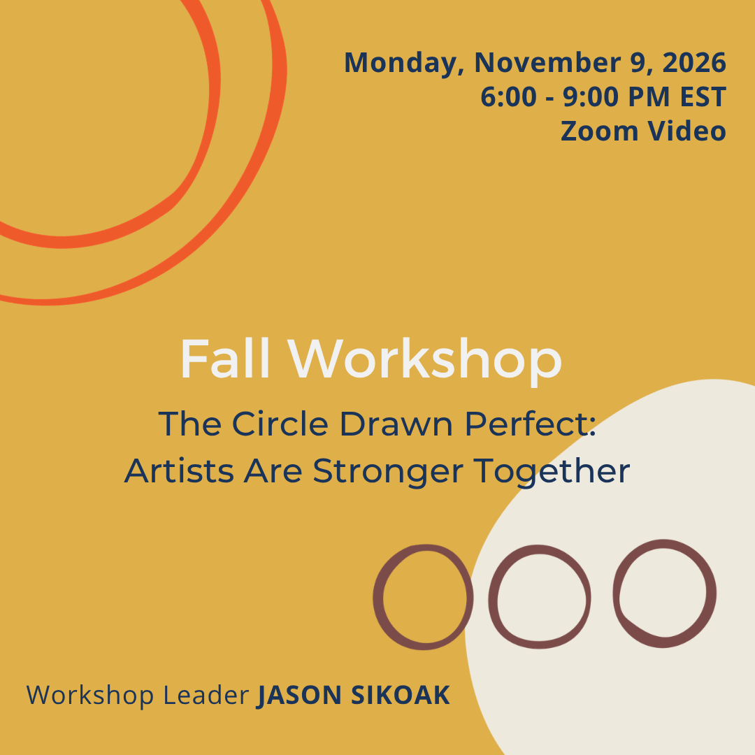 “The Circle Drawn Perfect: Artists Are Stronger Together” Fall Workshop with Jason Sikoak