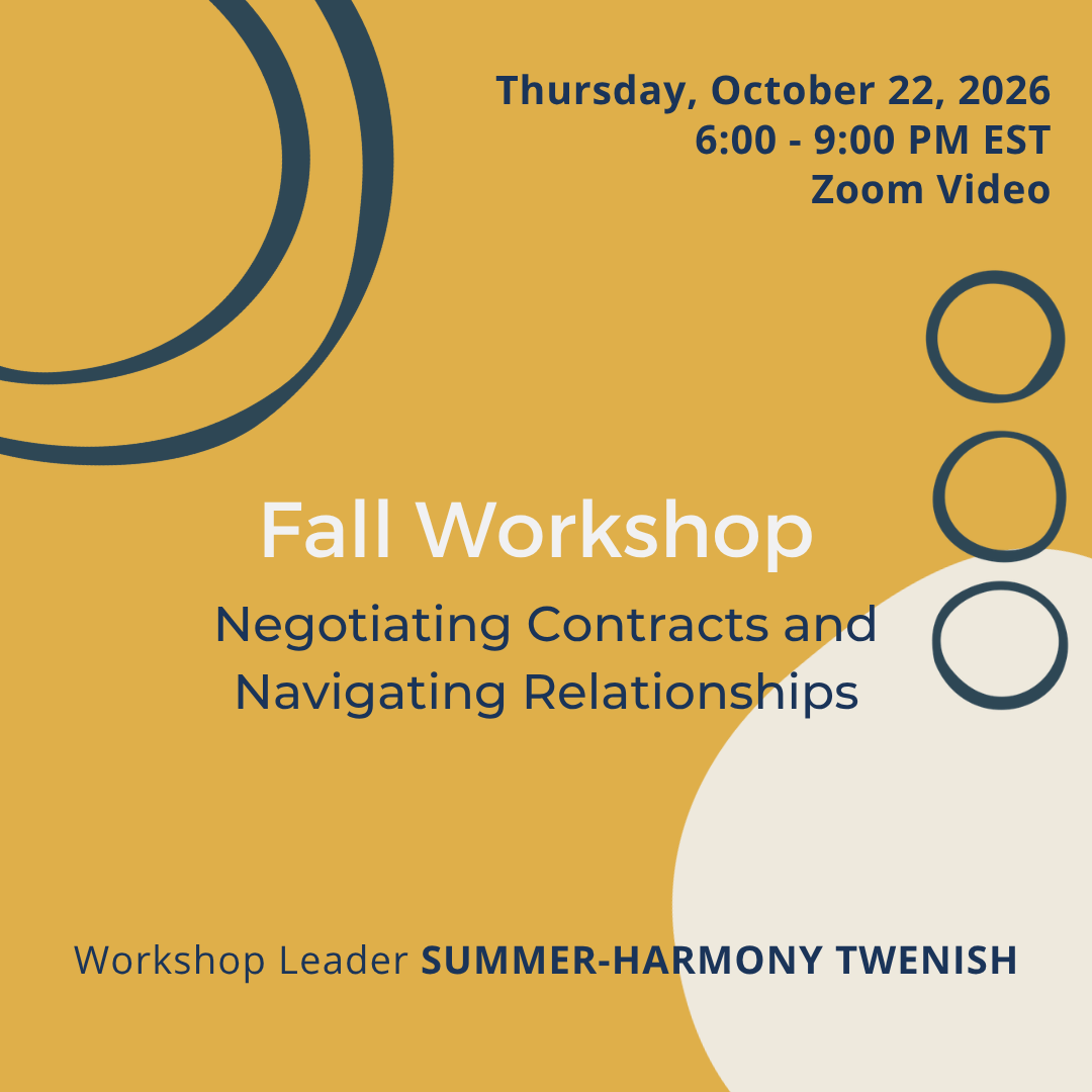 “Negotiating Contracts and Navigating Relationships” Fall Workshop with Summer-Harmony Twenish