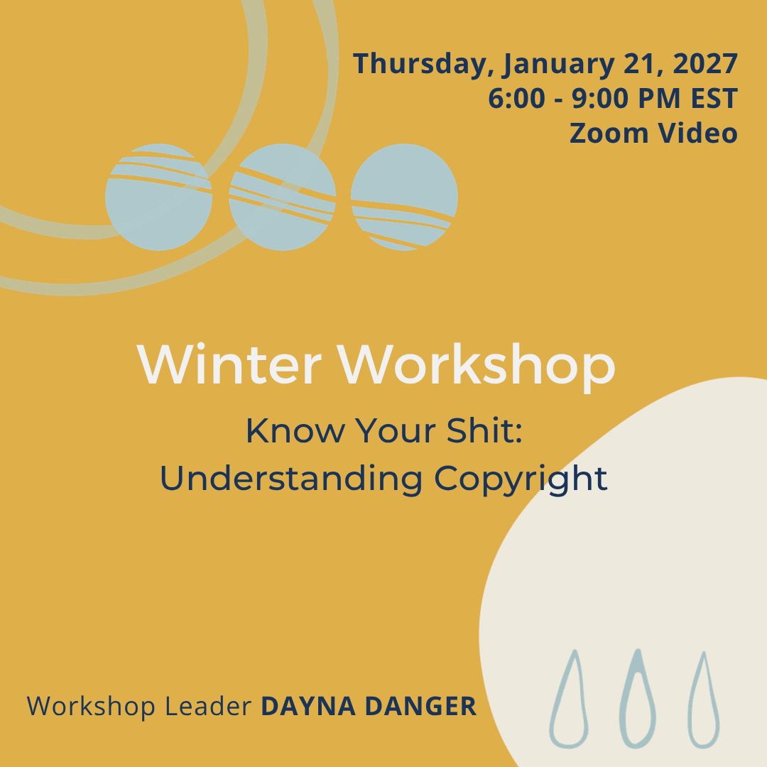 "Know Your Shit: Understanding Copyright" Winter Workshop with Dayna Danger