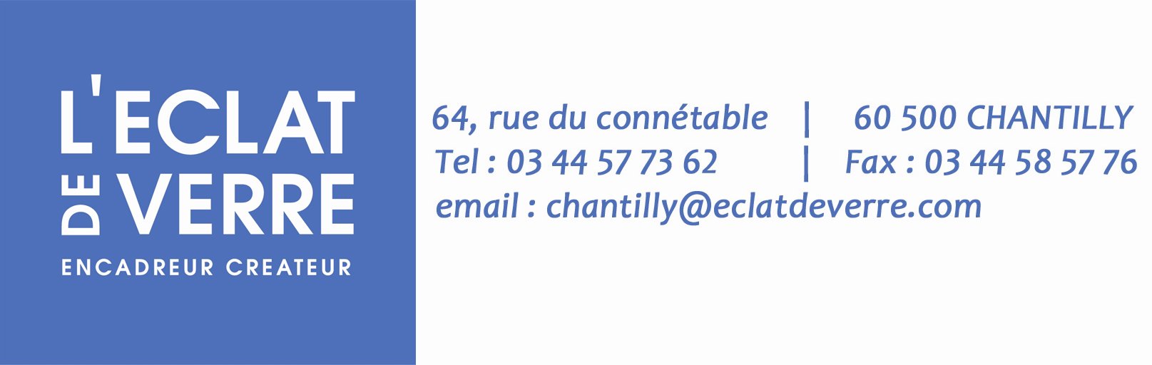 L'éclat de Verre Chantilly