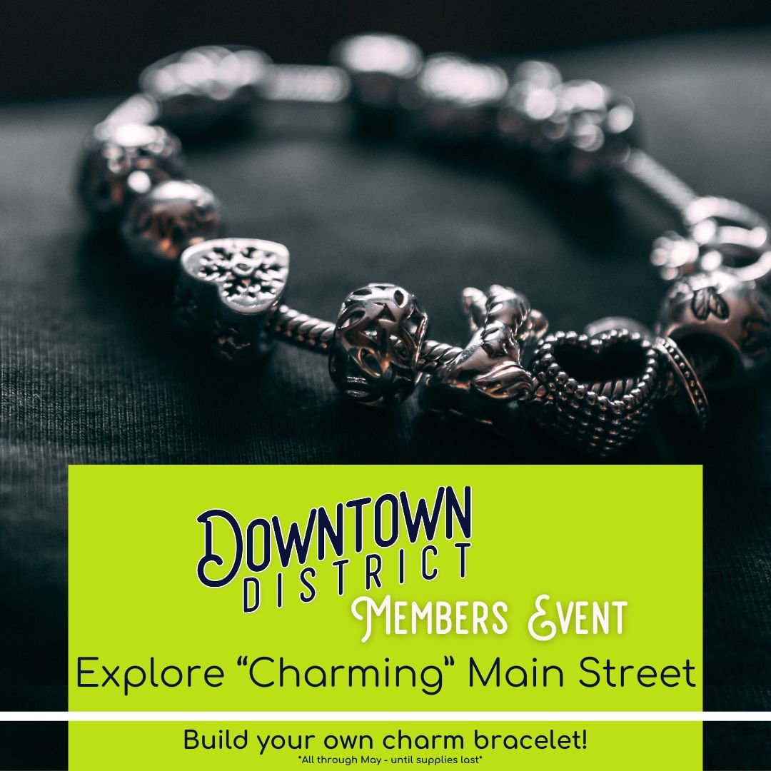 Starting today, it's time to charm your way down &quot;Charming&quot; Main Street and create a special Mother's Day gift! 💝 Visit participating businesses to collect exclusive charms and build a one-of-a-kind charm bracelet. Don't forget to grab you