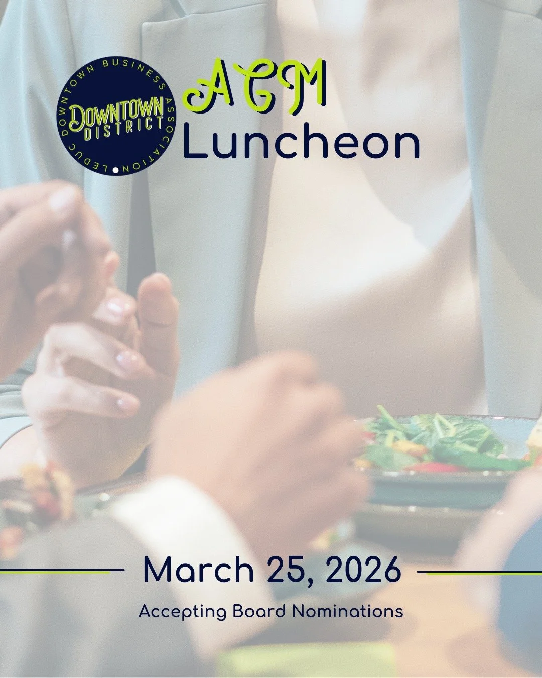 Our Annual General Meeting will be held on March 25, 2026!

Join us for great food &amp; networking, a look back at 2025, and updates on our plans for the year ahead.

Interested in helping shape the future of our downtown district? We&rsquo;re now a
