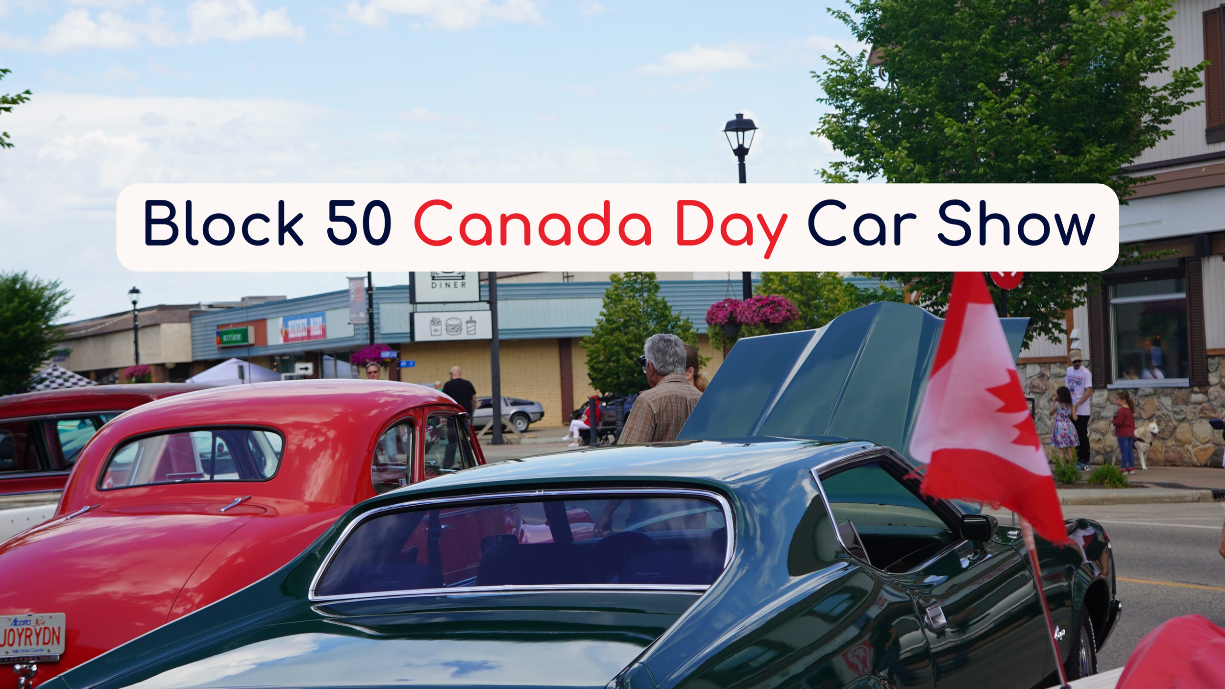 Block 50 Canada Day Car Show presented by Oil Country Towing