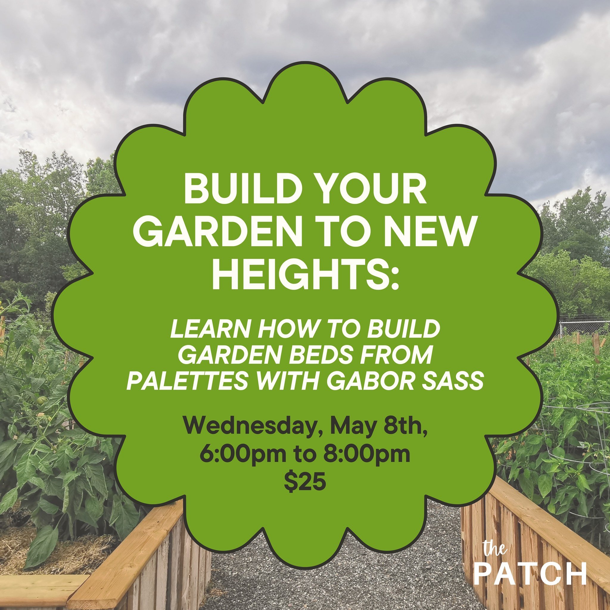 Come join us this Wednesday, May 8th from 6:00pm to 8:00pm for a fun and interactive workshop teaching you how to build raised garden beds from recycled palettes. We will cover the general perks, materials, and easy assembly techniques. Sign up throu