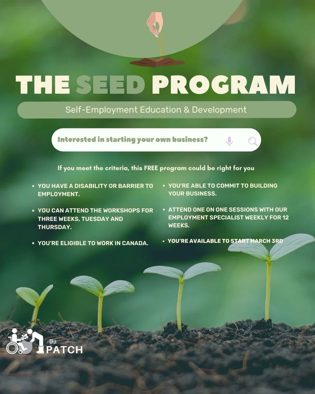 Our next SEED Program begins March 3rd, 2026 🌱

This is a FREE 12-week Self-Employment Education &amp; Development program designed for individuals living with disabilities or barriers to employment who are ready to build their own business.

3 week
