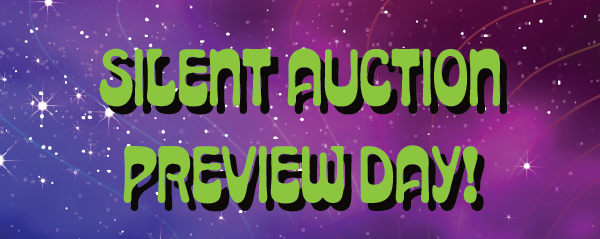 SILENT AUCTION PREVIEW DAY