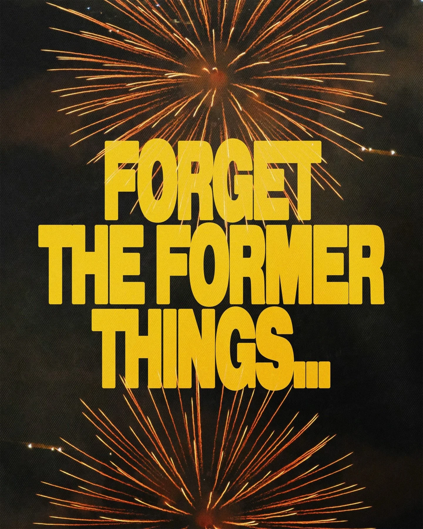 You don't have to dwell in the past. God specializes in making ways where there weren't any.