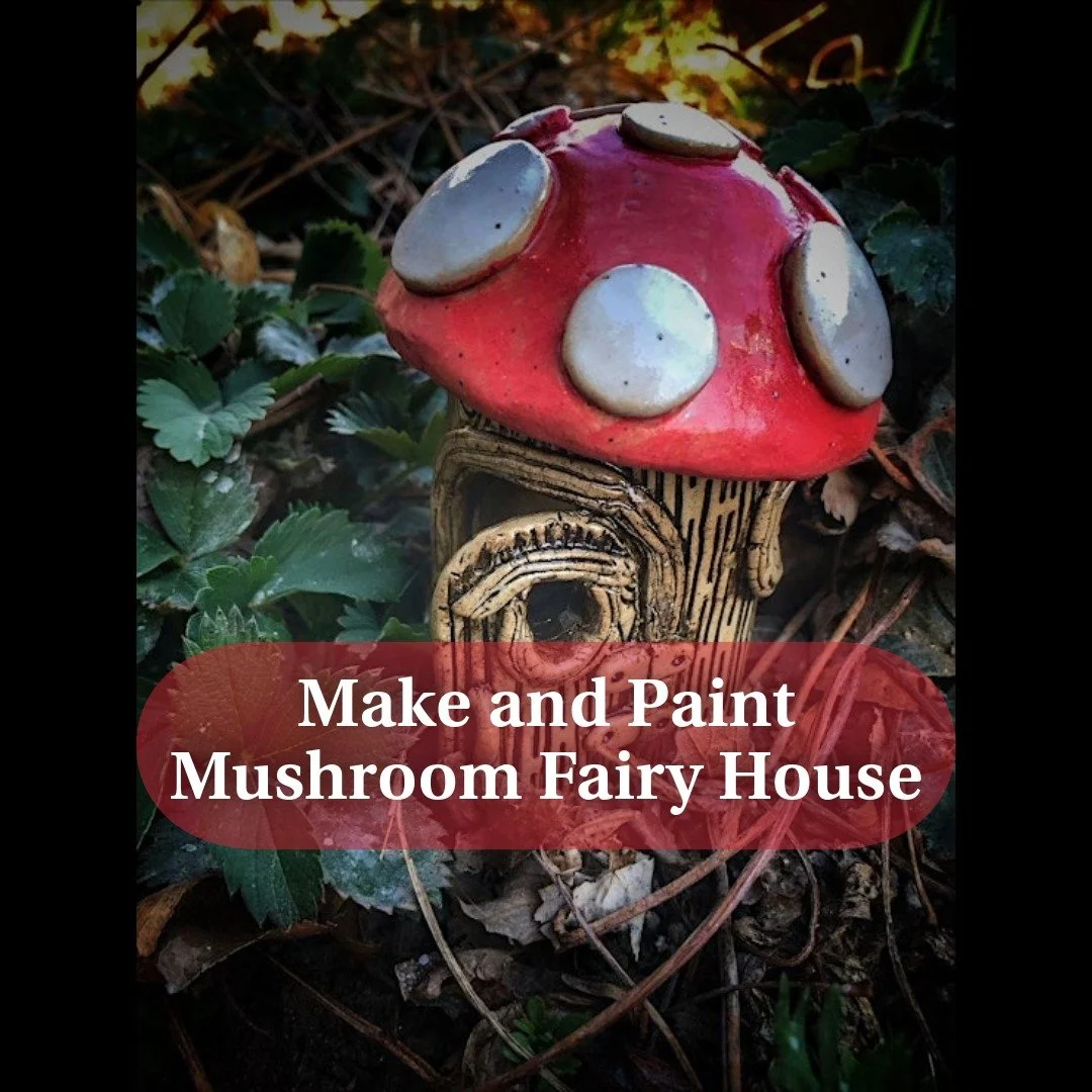 Make and Paint Mushroom Fairy House