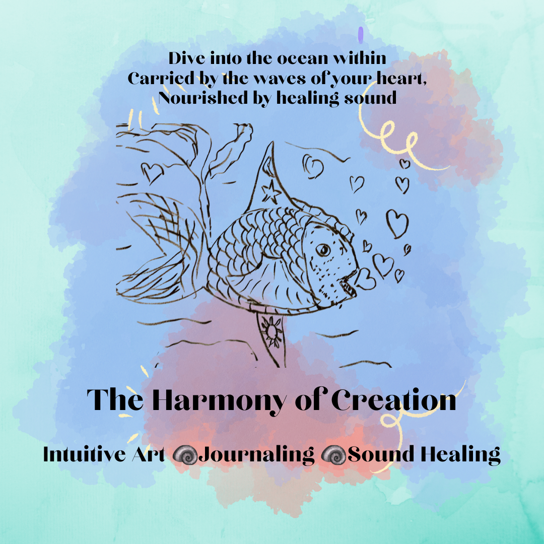 The Harmony of Creation: Intuitive Art-making, Healing Sound, & Journaling