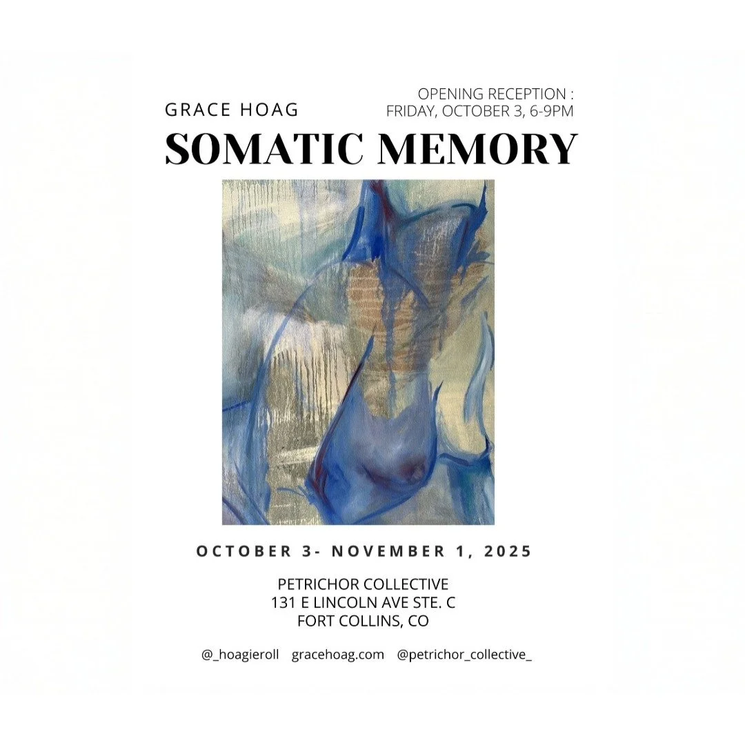 Somatic Memory (2025) Opening Reception and Exhibition by Grace Hoag