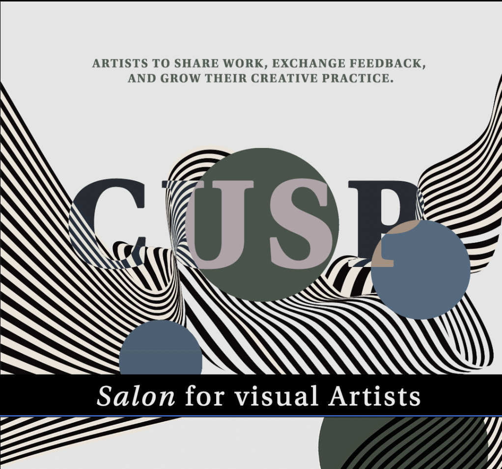 CUSP | Art Salon | Forum for Feedback and Discussion