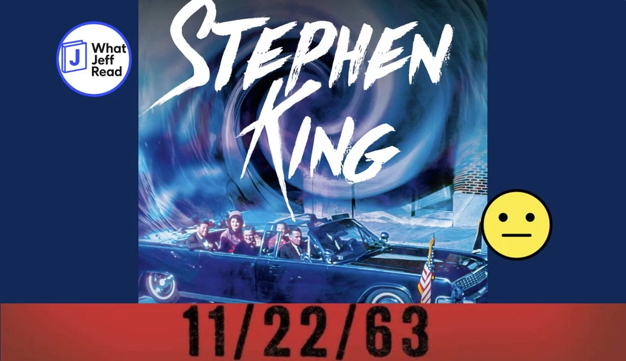 11/22/63: An Underwhelming Stephen King Novel