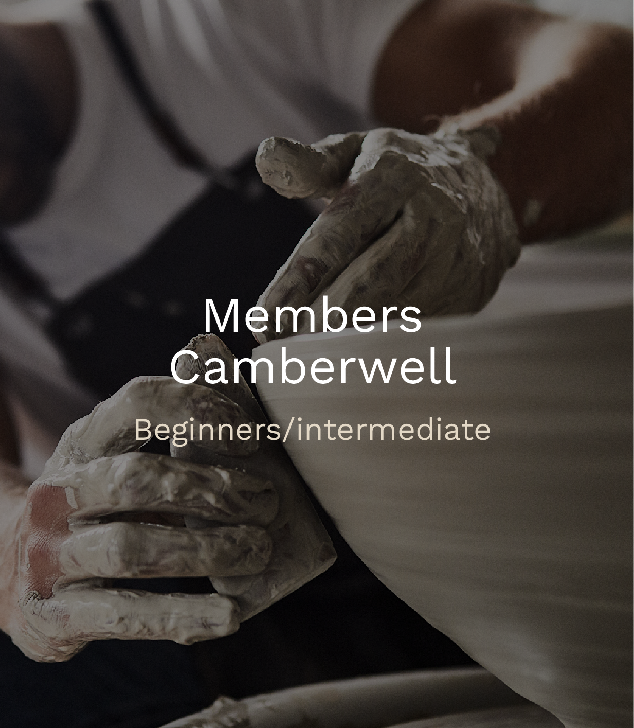 Pottery Members Camberwell Beginner Intermediate