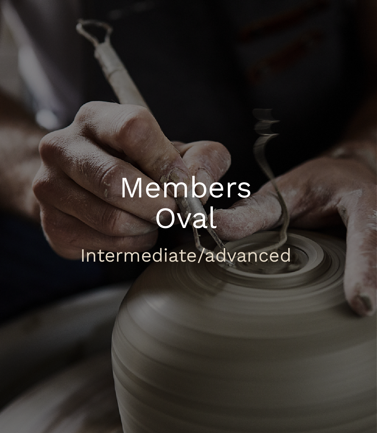 Pottery Members Ovall Intermediate Advanced