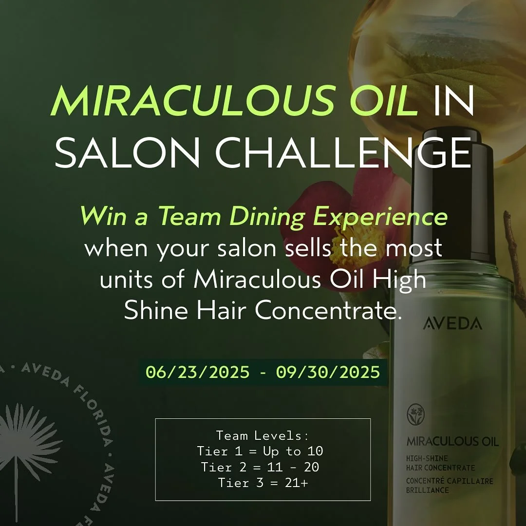 🚨DATES EXTENDED!🗣️

Want to win a team dining experience? 👀 The Miraculous Oil In-Salon Challenge has been extended until September 30th! ✨

Here&rsquo;s how to win:
👉 Your salon sells the most units of the NEW Aveda Miraculous Oil by 9/30!

Team