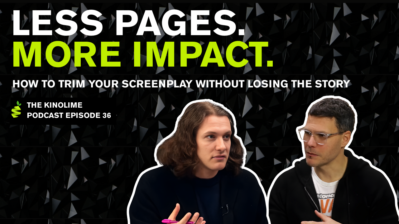 How to Trim Your Screenplay Without Losing the Story [Podcast]