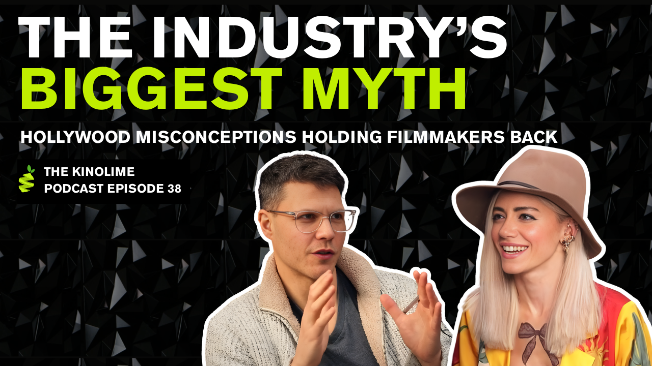 Hollywood Misconceptions Holding Filmmakers Back [Podcast]