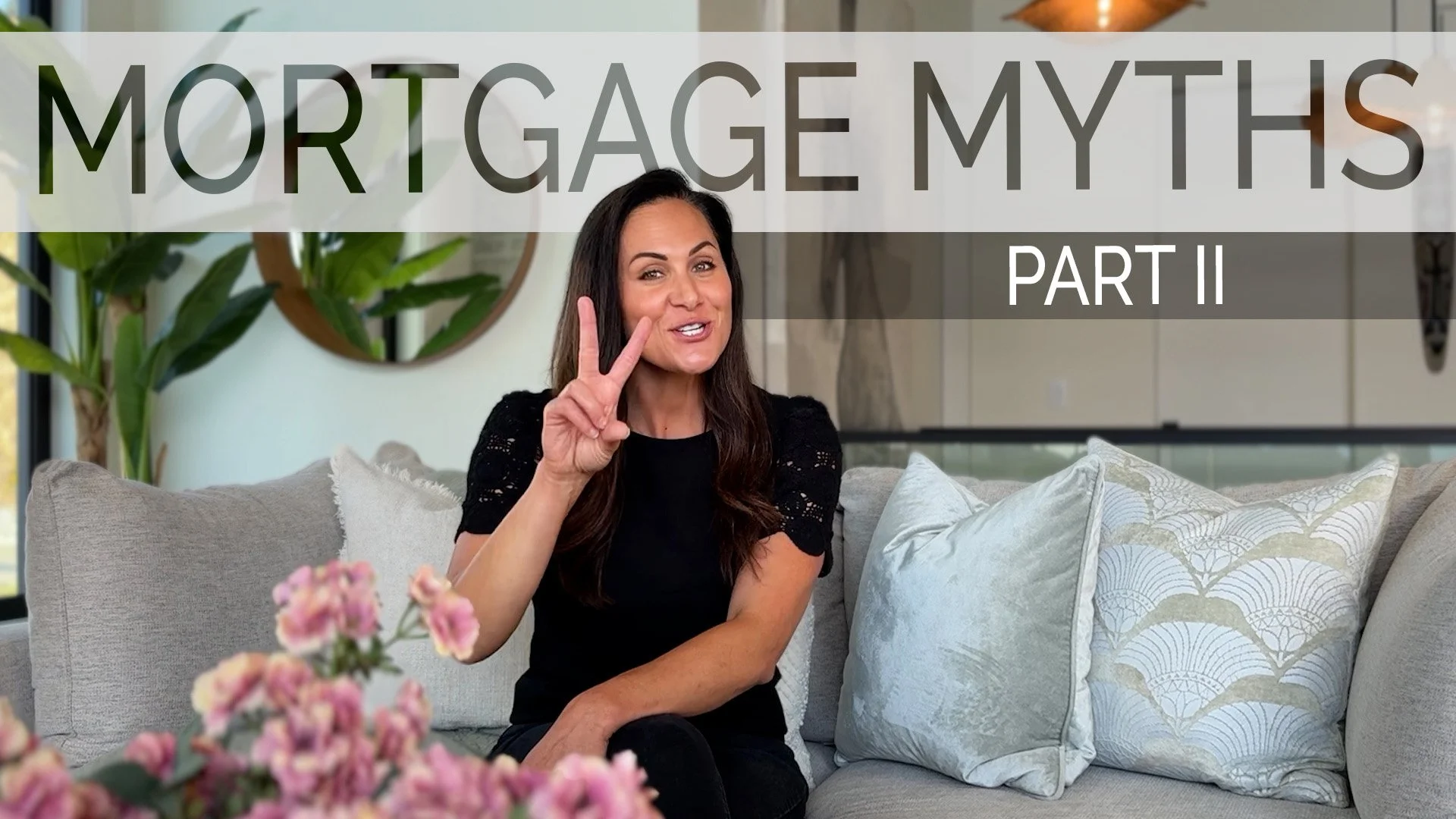 Common Mortgage Myths (Part 2)
