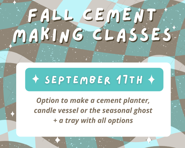 9/17: CEMENT MAKING CLASS
