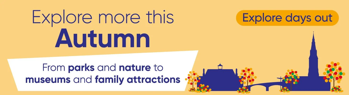 Autumn-themed illustrated Leicester skyline with colourful trees and landmarks. Text reads: “Explore more this Autumn. From parks and nature to museums and family attractions. Explore days out.”