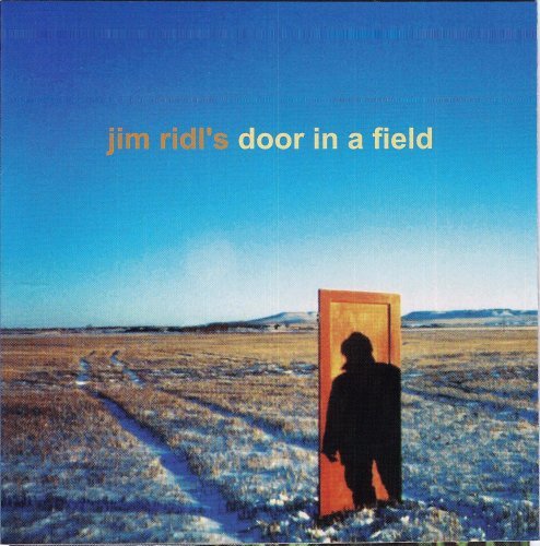 Jim Ridl's Door in a Field (vol 1)